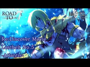 「Fate/Grand Order」Re: Discover Movie Lostbelt No.5 -Atlantis-
