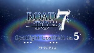 「Fate/Grand Order」Spotlight Lostbelt No.5 アトランティス