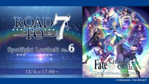 「Fate/Grand Order」Spotlight Lostbelt No.6