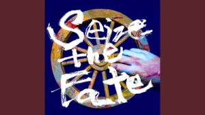 Seize the Fate