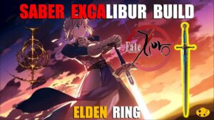 Elden Ring Saber Excalibur Build Fate/Zero フェイト/ゼロ